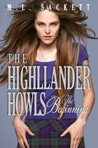 The Highlander Howls, The Beginning