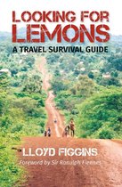 Looking For Lemons: A Travel Survival Guide