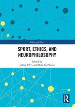 Ethics and Sport - Sport, Ethics, and Neurophilosophy