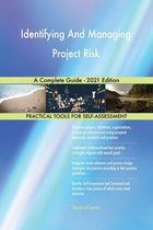 Identifying And Managing Project Risk A Complete Guide - 2021 Edition