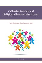 Religion, Education and Values 13 - Collective Worship and Religious Observance in Schools