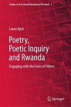 Studies in Arts-Based Educational Research 3 - Poetry, Poetic Inquiry and Rwanda