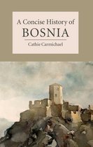 Cambridge Concise Histories - A Concise History of Bosnia