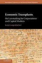 International Corporate Law and Financial Market Regulation - Economic Transplants