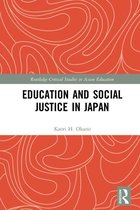 Routledge Critical Studies in Asian Education - Education and Social Justice in Japan