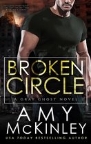 A Gray Ghost Novel 1 - Broken Circle
