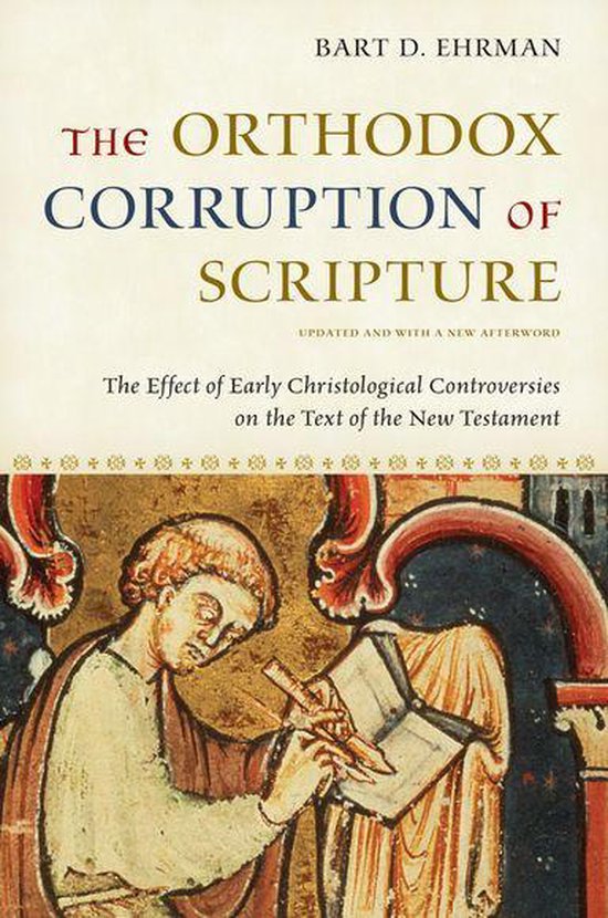 Boekomslag van "The Orthodox Corruption of Scripture" door Bart D. Ehrman, met een illustratie van monniken die schrijven.