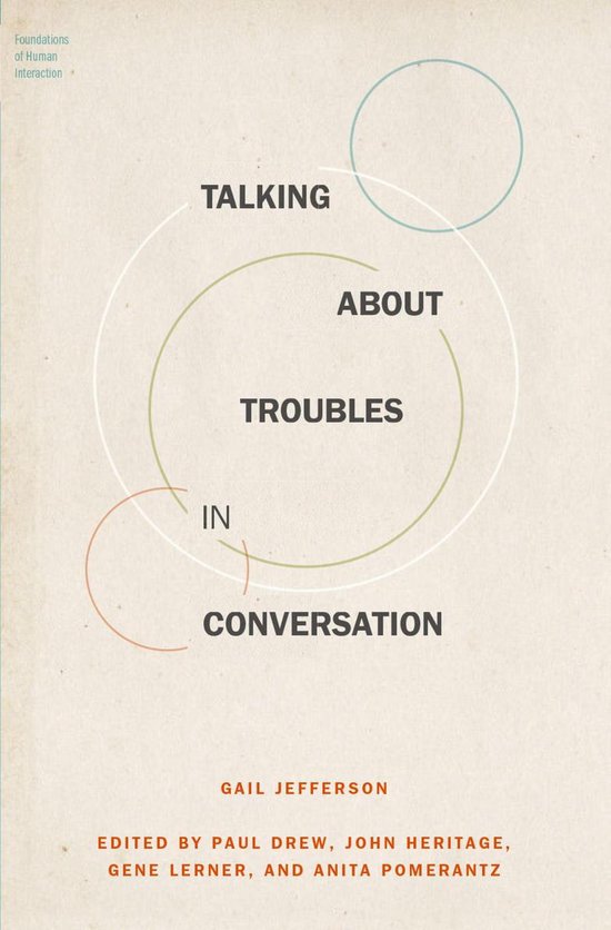 Foundations of Human Interaction - Talking About Troubles in ... - cover