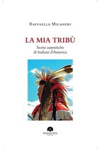Popoli Indigeni e Nativi Americani 1 - La mia Tribù