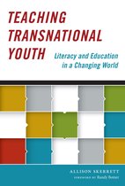 Language and Literacy Series - Teaching Transnational Youth—Literacy and Education in a Changing World