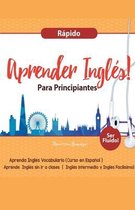 Aprender Ingl�s para Principiantes R�pido - Aprenda Ingl�s Vocabulario (Curso en Espa�ol - Ser Fluido)