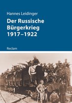 Reclam – Kriege der Moderne - Der Russische Bürgerkrieg 1917–1922