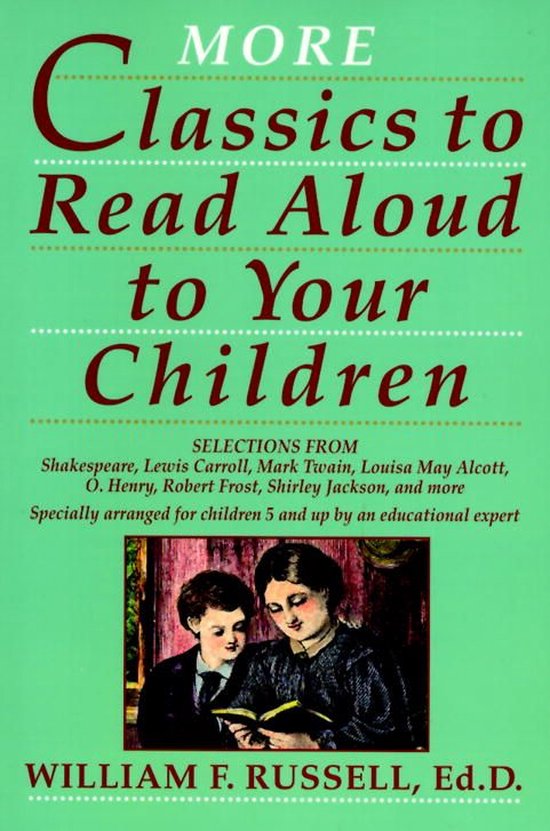 more-classics-to-read-aloud-to-your-children-ebook-william-f-russell