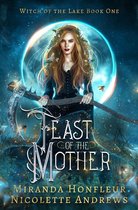 Witch of the Lake 1 - Feast of the Mother