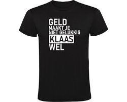 Geld maakt je niet gelukkig Klaas wel Heren T-shirt - geluk- gelukkig - humor - grappig