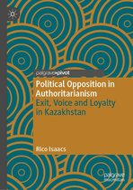 The Theories, Concepts and Practices of Democracy - Political Opposition in Authoritarianism
