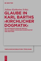 Theologische Bibliothek Topelmann182- Glaube in Karl Barths 'Kirchlicher Dogmatik'