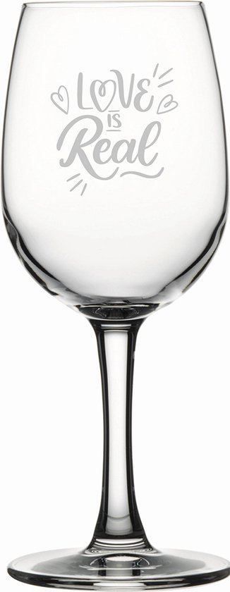 Gegraveerde witte wijnglas 26cl Love is real - valentijnsdag - valentijn