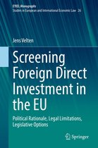 European Yearbook of International Economic Law 26 - Screening Foreign Direct Investment in the EU