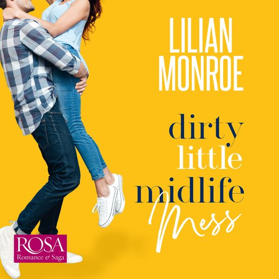 Dirty Little Midlife Mess: A Fake Relationship Romantic Come ... - cover