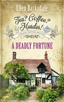 A Cosy Crime Mystery Series with Nathalie Ames 8 - Tea? Coffee? Murder! - A Deadly Fortune