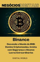 Negócios Digitais 1 - Binance - Desvende o Mundo do BNB