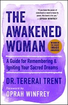 The Awakened Woman A Guide for Remembering  Igniting Your Sacred Dreams
