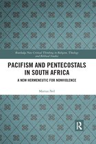 Routledge New Critical Thinking in Religion, Theology and Biblical Studies- Pacifism and Pentecostals in South Africa