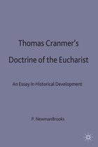 Thomas Cranmer s Doctrine of the Eucharist
