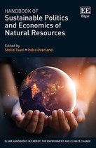 Elgar Handbooks in Energy, the Environment and Climate Change- Handbook of Sustainable Politics and Economics of Natural Resources