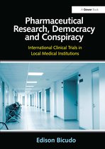 Pharmaceutical Research, Democracy and Conspiracy