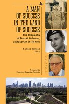 Jews of Poland-A Man of Success in the Land of Success