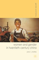Women and Gender in Twentieth Century China