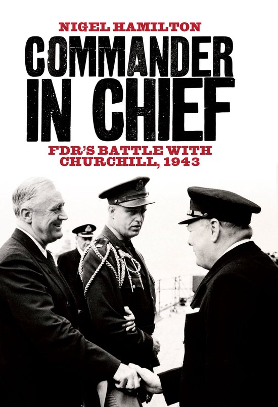 Twee mannen, waaronder Winston Churchill, schudden elkaar de hand voor een boek met de titel Commander in Chief.