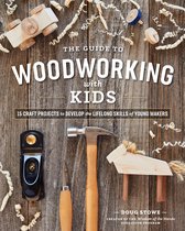 Guide To Woodworking With Kids