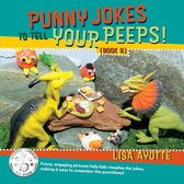 Punny Jokes to Tell Your Peeps!- Punny Jokes To Tell Your Peeps! (Book 8)