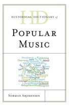 Historical Dictionaries of Literature and the Arts - Historical Dictionary of Popular Music