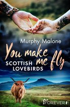 Scottish Lovebirds 1 - You make me fly