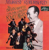 The Brian White/Alan Gresty Ragtimers - Muggsy Remembered, Volume 2 (CD)