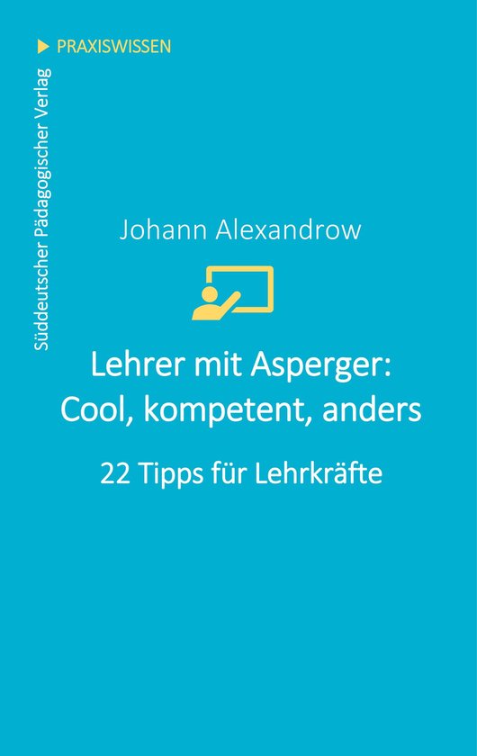 Lehrer mit Asperger: Cool, kompetent, anders - cover