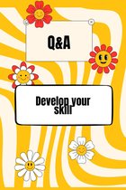 Q&A Develop Your skill