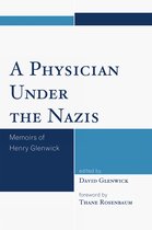 A Physician Under the Nazis