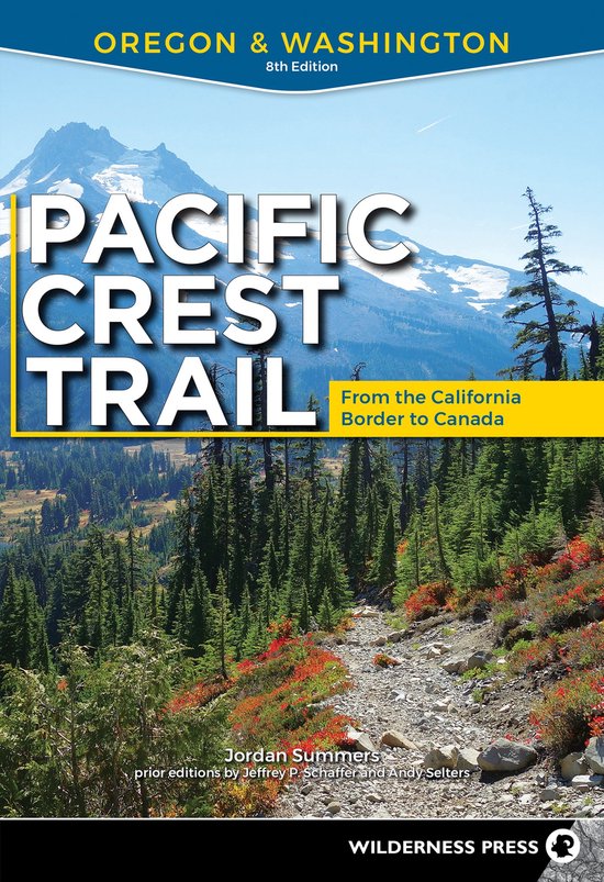Pacific Crest Trail Oregon  Washington From the California B ... - cover