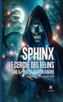 Sphinx - Le cercle des félins - Tome 2