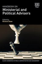 Elgar Handbooks in Public Administration and Management- Handbook on Ministerial and Political Advisers