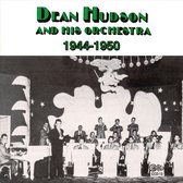 Dean Hudson & His Orchestra - Dean Hudson And His Orchestra 1944/1950 (CD)