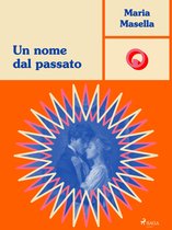 Ombre Rosa: Le grandi protagoniste del romance italiano - Un nome dal passato