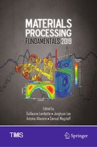 The Minerals, Metals & Materials Series - Materials Processing Fundamentals 2019