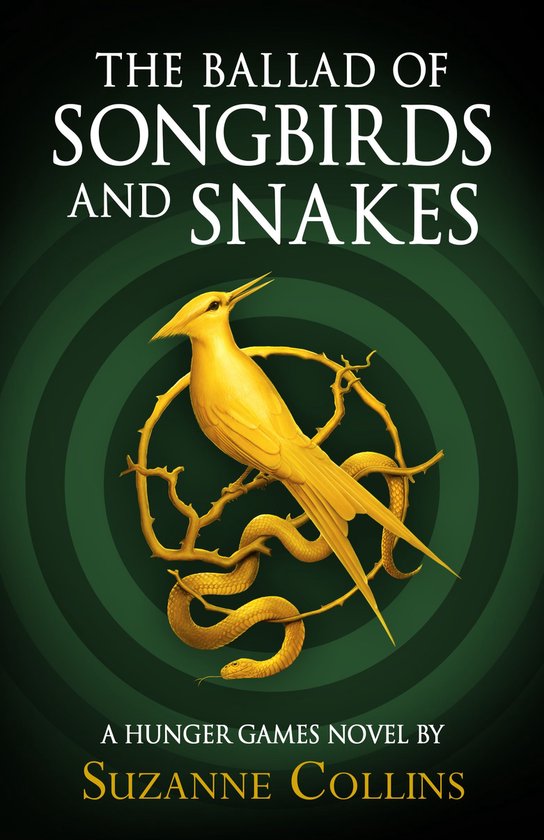 The Hunger Games - The Ballad of Songbirds and Snakes (A Hun ... - cover