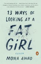 Boek '13 Ways Of Looking At A Fat Girl' door Mona Awad. Titel in handgeschreven letters, met 'FAT' deels doorgekrast.